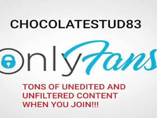 Chocolatestud83 op onlyfans, gratis xxx film film 75 | xhamster
